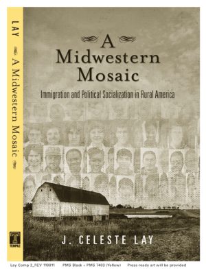 A Midwestern Mosaic: Immigration and Political Socialization in Rural America